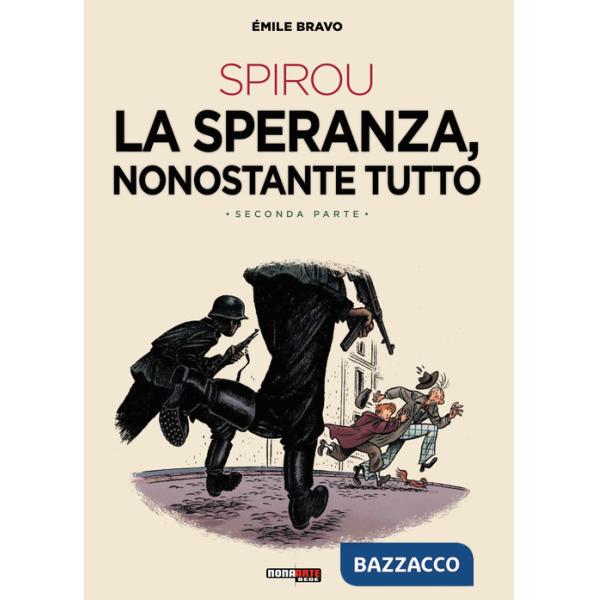 Speranza, nonostante tutto. Spirou (La). Vol. 2