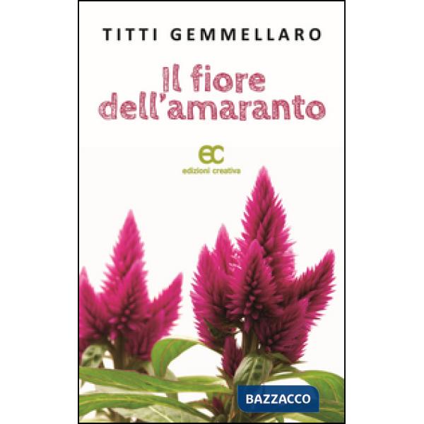 Fiore dell'amaranto (Il)