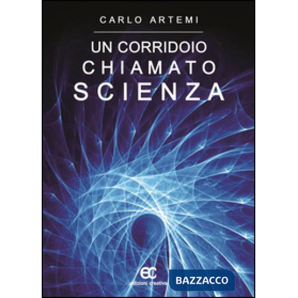 Corridoio chiamato scienza (Un)