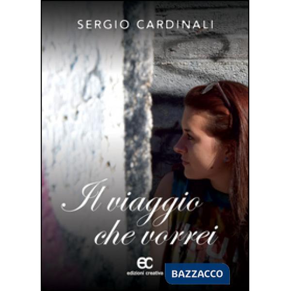 Viaggio che vorrei (Il)
