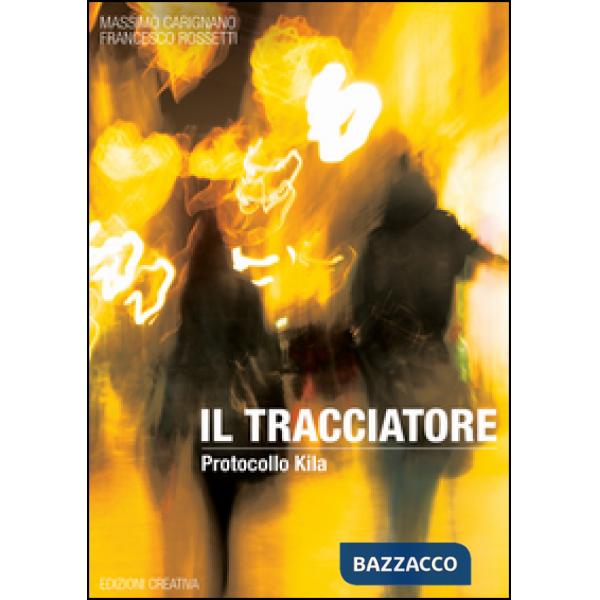Tracciatore. Protocollo Kila (Il)