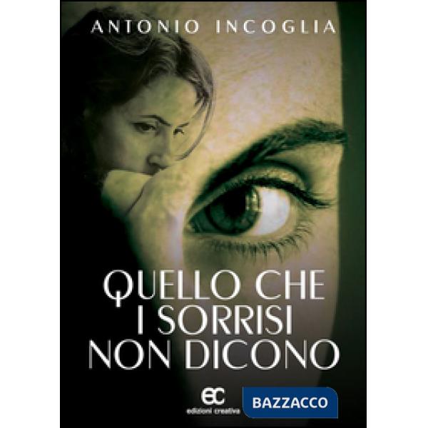 Quello che i sorrisi non dicono