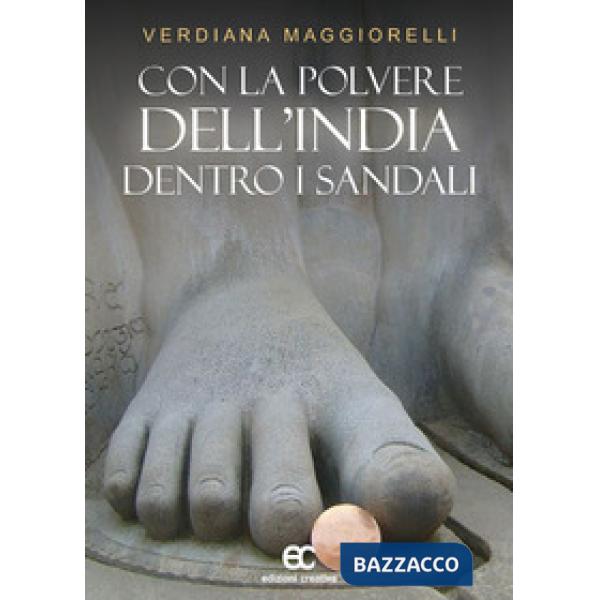 Con la polvere dell'India dentro i sandali