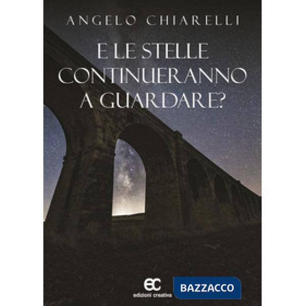 E le stelle continueranno a guardare?