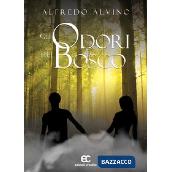 Odori del bosco (Gli)