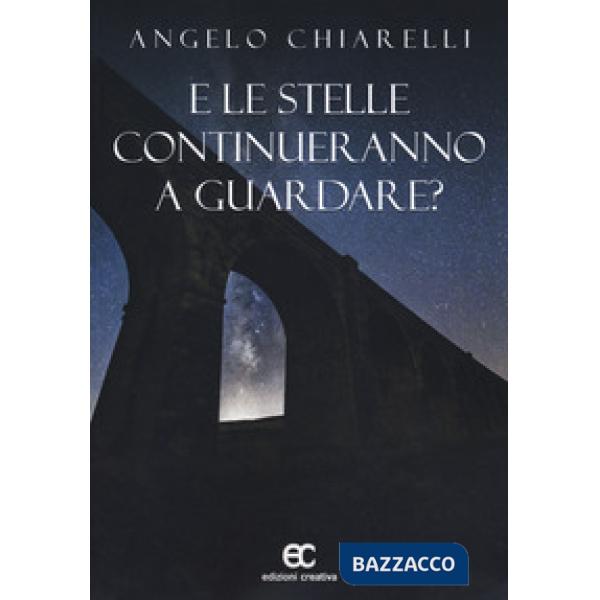 E le stelle continueranno a guardare?