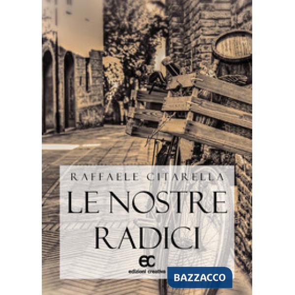 Nostre radici (Le)