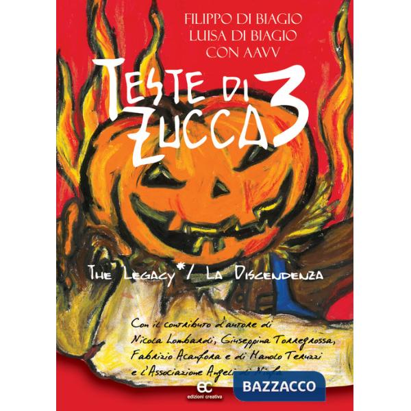 Teste di zucca 3. The legacy-La discendenza