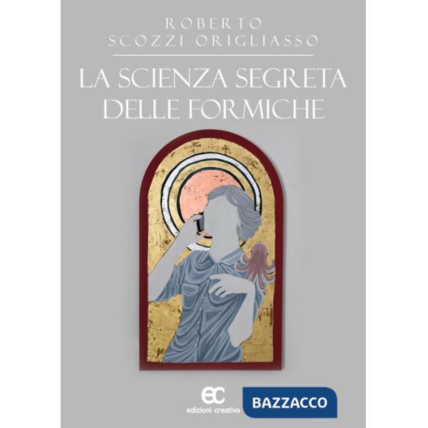 Scienza segreta delle formiche (La)