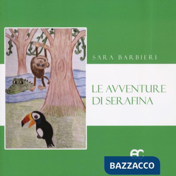 Avventure di Serafina. Ediz. a colori (Le)