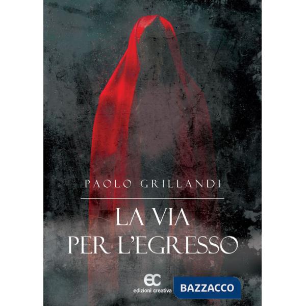 Via per l'egresso (La)