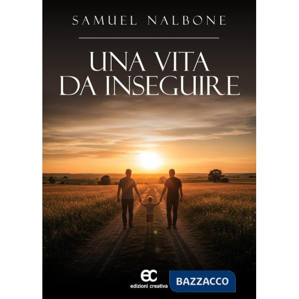 Vita da inseguire (Una)