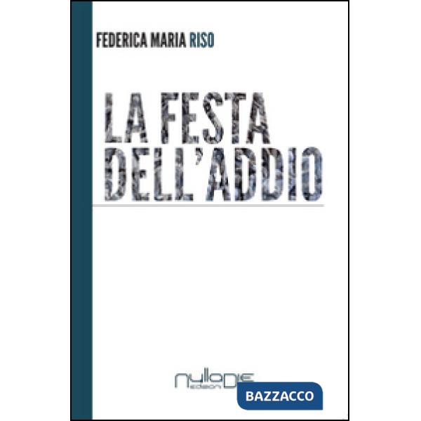 Festa dell'addio (La)