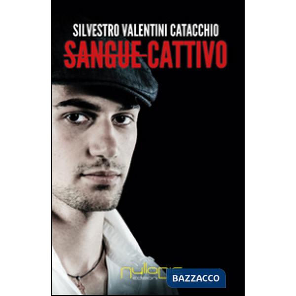 Sangue cattivo