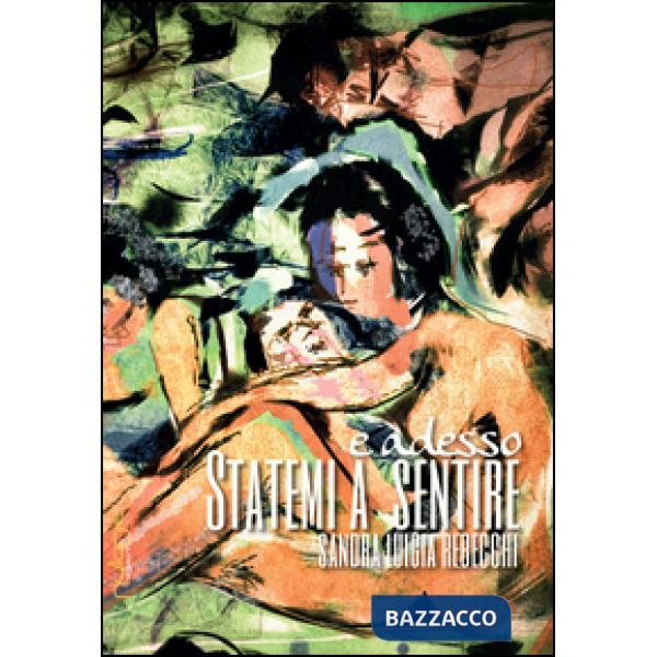 E adesso statemi a sentire