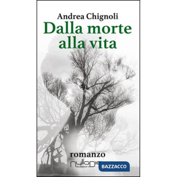 Dalla morte alla vita