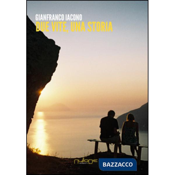 Due vite, una storia