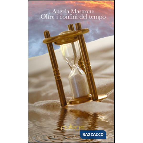 Oltre i confini del tempo