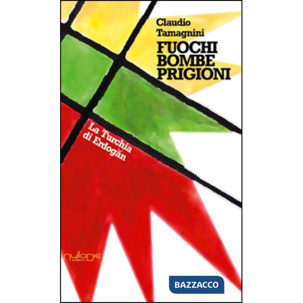 Fuochi, bombe e prigioni. La Turchia di Erdo?an