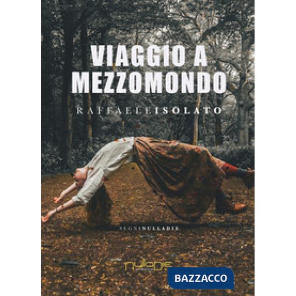 Viaggio a Mezzomondo