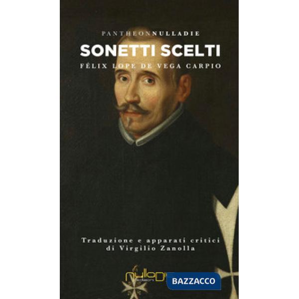 Sonetti scelti. Testo spagnolo a fronte