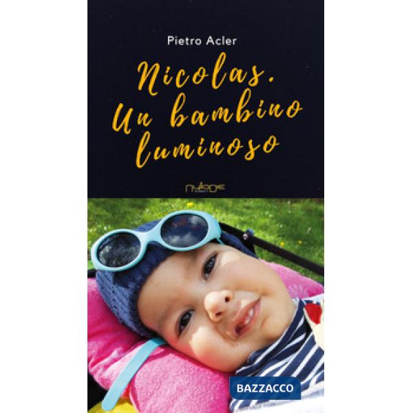 Nicolas. Un bambino luminoso