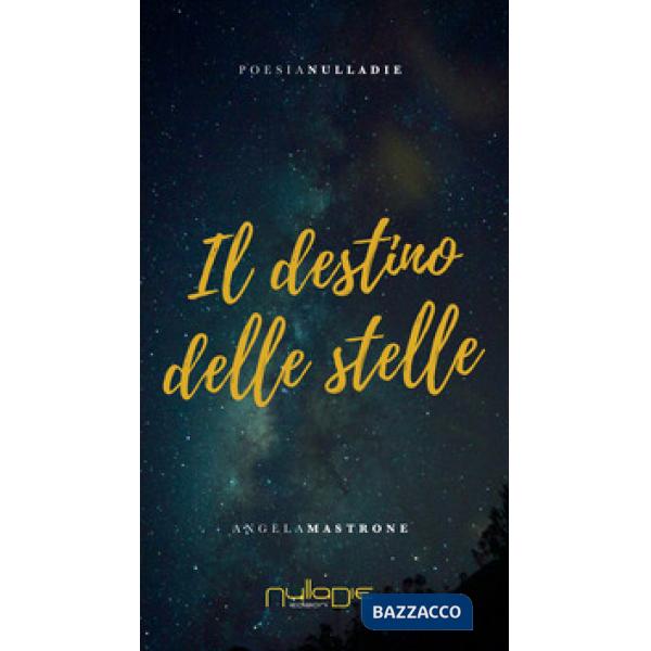 Destino delle stelle (Il)