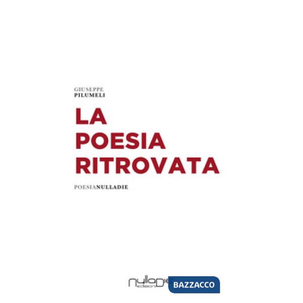 Poesia ritrovata (La)