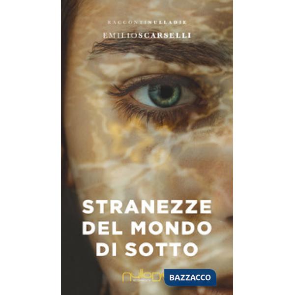 Stranezze del mondo di sotto