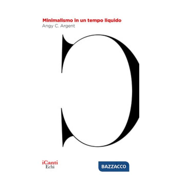 Minimalismo in un tempo liquido