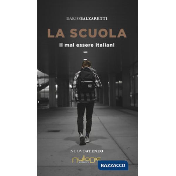 Scuola. Il mal essere italiani (La)