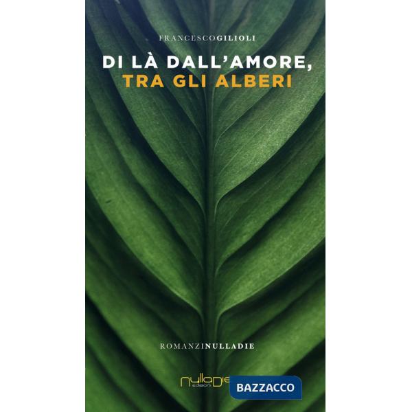 Di là dall'amore tra gli alberi