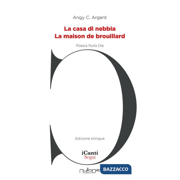 Casa di nebbia-La maison de brouillard. Ediz. bilingue (La)