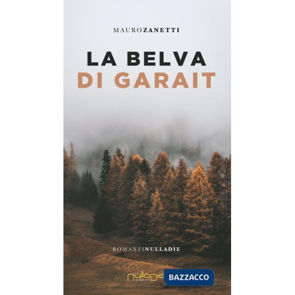 Belva di Garait (La)