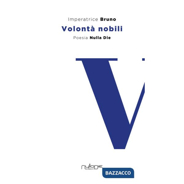 Volontà nobili (Le)