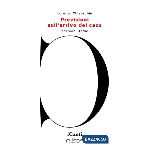 Previsioni sull'arrivo del caos. Introduzione di Giampiero Neri