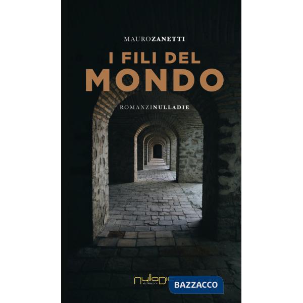 Fili del mondo (I)