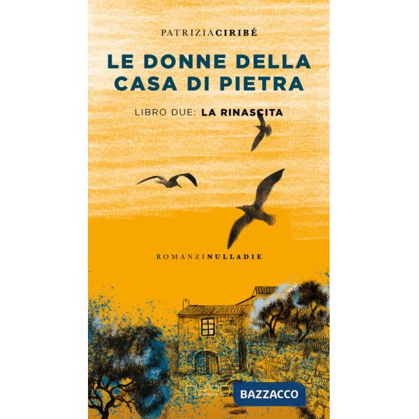 Donne della casa di pietra (Le). Vol. 2: La rinascita