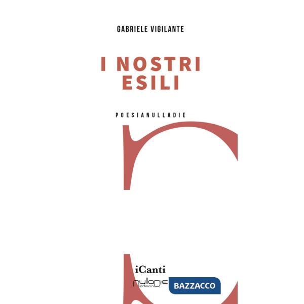 Nostri esìli (I)