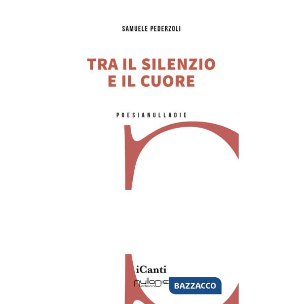 Tra il silenzio e il cuore