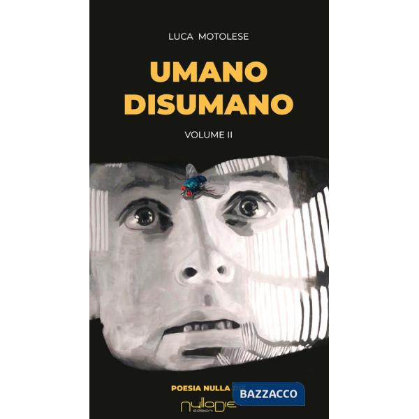 Umano disumano. Vol. 2