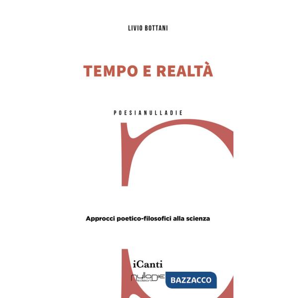Tempo e realtà. Approcci poetico-filosofici alla scienza