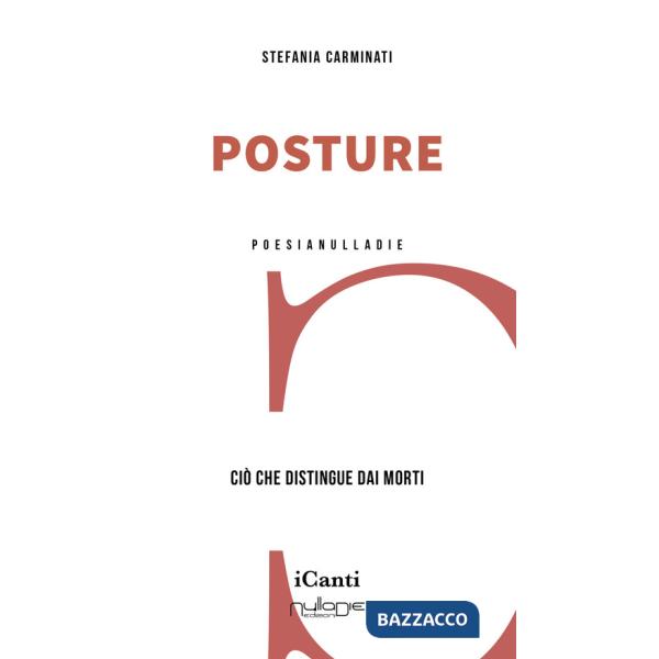 Posture. Ciò che distingue dai morti