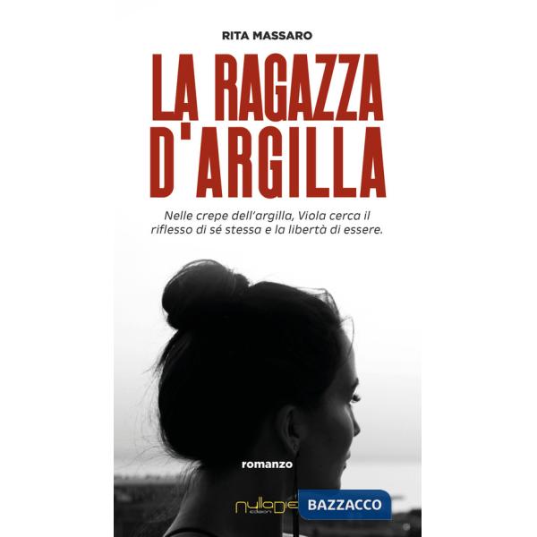 Ragazza d'argilla (La)