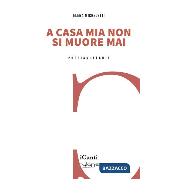 A casa mia non si muore mai