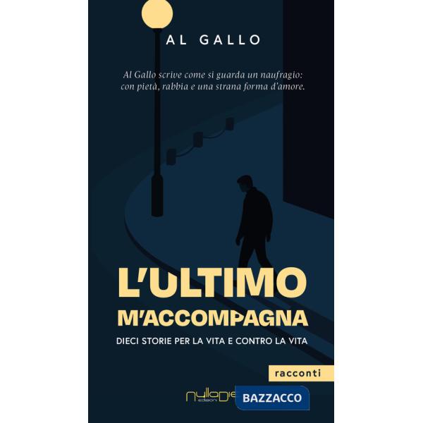 Ultimo m'accompagna (L')