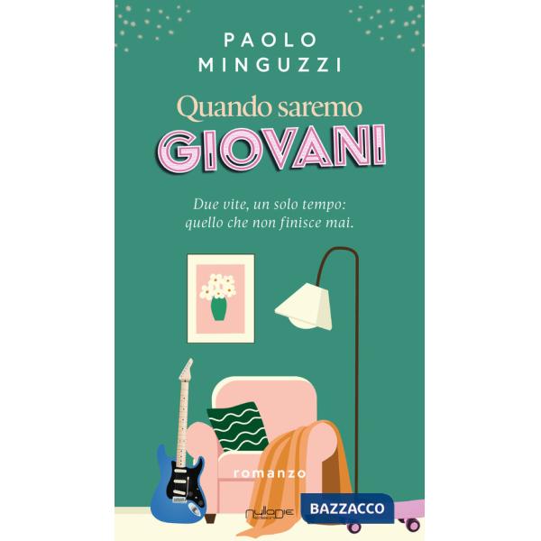 Quando saremo giovani