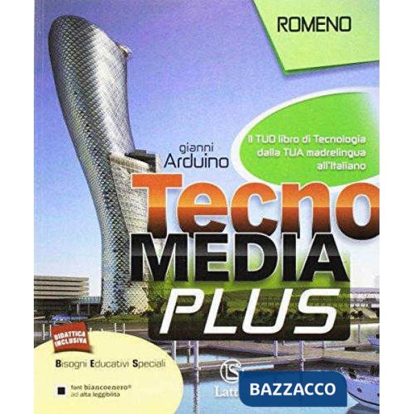 TECNOMEDIA PLUS-IL TUO LIBRO DI TECNOLOGIA-ROMENO