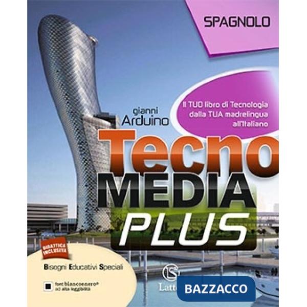TECNOMEDIA PLUS-IL TUO LIBRO DI TECNOLOGIA-SPAGNOLO