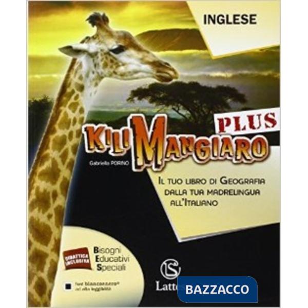 KILIMANGIARO PLUS-IL TUO LIBRO DI GEOGRAFIA-INGLESE